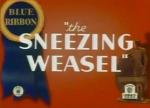 The Sneezing Weasel (C)