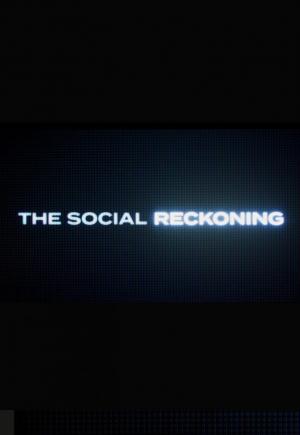 The Social Reckoning 