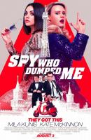 The Spy Who Dumped Me  - Poster / Main Image