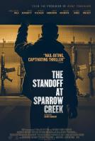 The Standoff at Sparrow Creek  - Posters