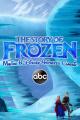 La historia de Frozen: creando un clásico de animación de Disney (TV)