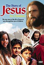 The Story of Jesus for Children (TV)