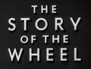 The Story of the Wheel (S) (S)