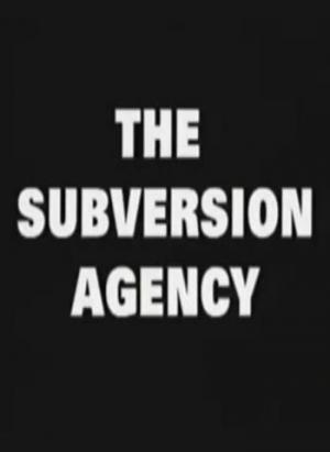 The Subversion Agency 