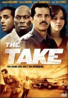 The Take  - Poster / Main Image