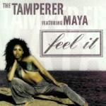 The Tamperer feat. Maya: Feel It (Music Video)
