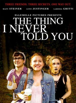 The Thing I Never Told You (S)