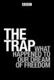 The Trap: What Happened to Our Dream of Freedom (TV Miniseries)