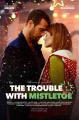 The Trouble with Mistletoe (TV)