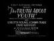 The Truth About Youth 