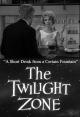 The Twilight Zone: A Short Drink from a Certain Fountain (TV)