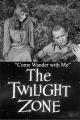 The Twilight Zone: Come Wander with Me (TV)