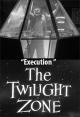 The Twilight Zone: Execution (TV)
