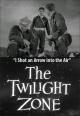 The Twilight Zone: I Shot an Arrow into the Air (TV)