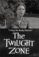 The Twilight Zone: I Sing the Body Electric (TV)