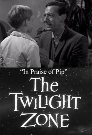 The Twilight Zone: In Praise of Pip (TV)