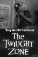 The Twilight Zone: King Nine Will Not Return (TV)
