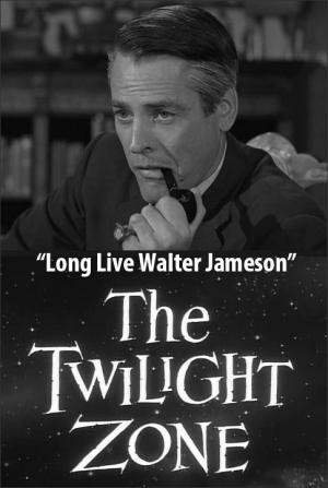 La dimensión desconocida: La larga vida de Walter Jameson (TV)
