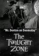 The Twilight Zone: Mr. Denton on Doomsday (TV)