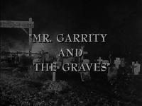 La dimensión desconocida: El Sr. Garrity y las tumbas (TV) - Fotogramas