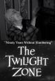The Twilight Zone: Ninety Years Without Slumbering (TV)