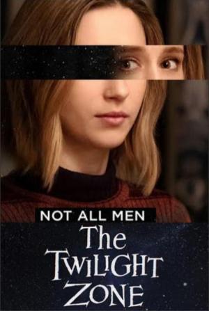 The Twilight Zone: Not All Men (TV)