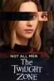 The Twilight Zone: Not All Men (TV)