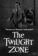 The Twilight Zone: Person or Persons Unknown (TV)