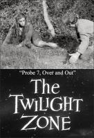 The Twilight Zone: Probe 7, Over and Out (TV) - Poster / Main Image