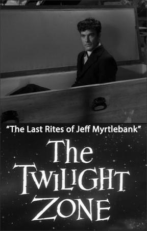 La dimensión desconocida: El último funeral de Jeff Myrtlebank (TV)