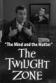 The Twilight Zone: The Mind and the Matter (TV)