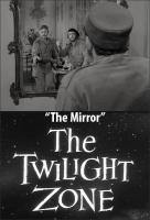 The Twilight Zone: The Mirror (TV) - Poster / Main Image