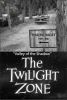 The Twilight Zone: Valley of the Shadow (TV) - Poster / Main Image
