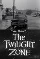 The Twilight Zone: You Drive (TV)