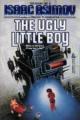 The Ugly Little Boy (TV) (S) (TV) (C)
