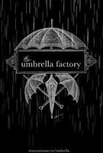 The Umbrella Factory (S)