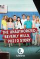 The Unauthorized Beverly Hills, 90210 Story (TV)