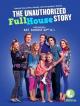 The Unauthorized Full House Story (TV) (TV)