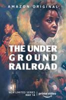 The Underground Railroad (TV Miniseries) - Poster / Main Image
