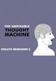 The Unfixable Thought Machine: Health Reminder 3 (C)