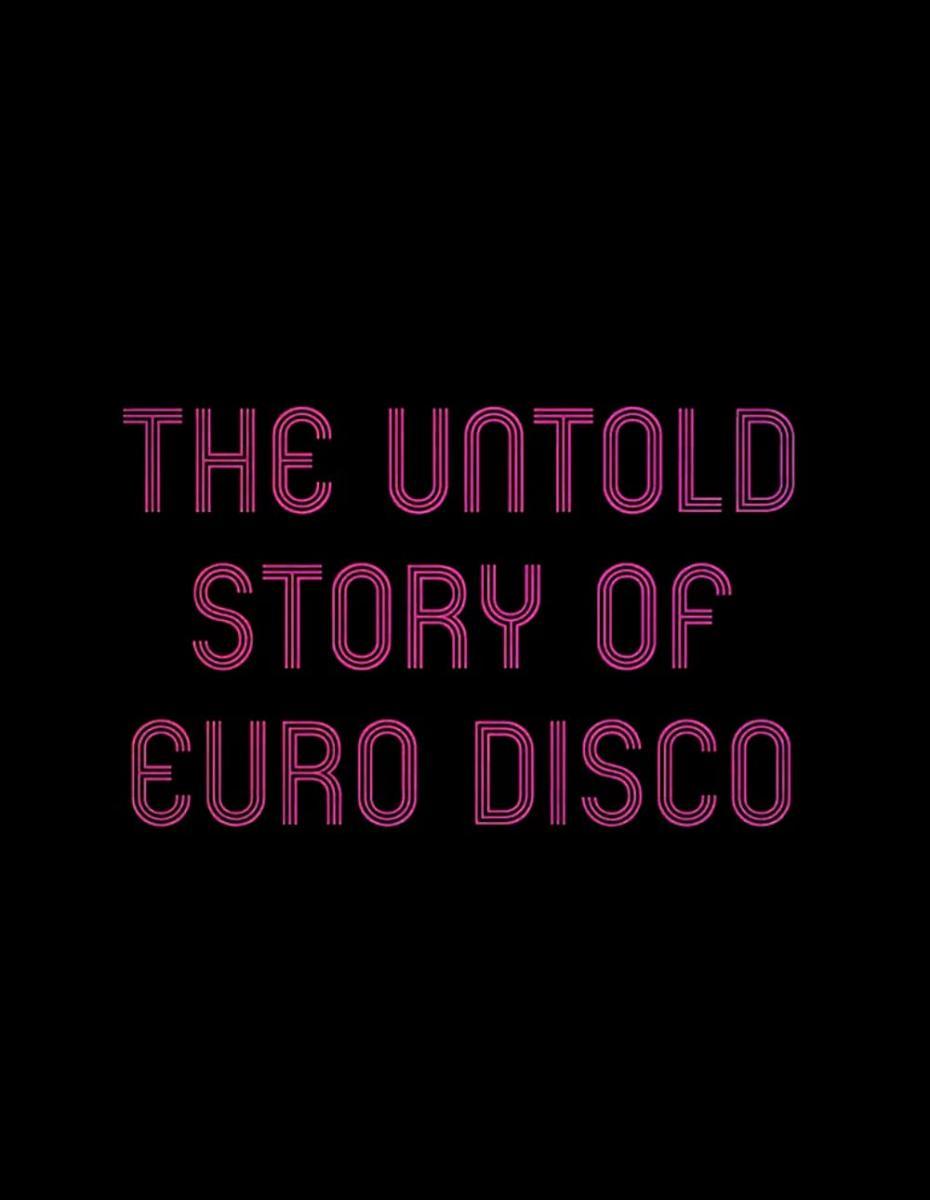 Image gallery for The Untold Story of Euro Disco FilmAffinity(04)