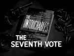 Los intocables: El séptimo voto (TV)