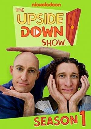 The Upside Down Show (TV Series)