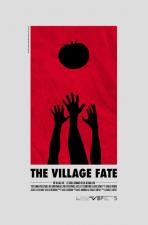 The Village Fate (S)