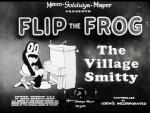 Flip the Frog: The Village Smitty (C)