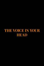 The Voice in Your Head (S)