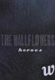 The Wallflowers: Heroes (Vídeo musical)