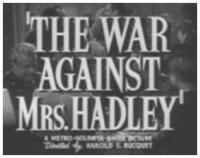 The War Against Mrs. Hadley  - Fotogramas