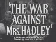 The War Against Mrs. Hadley  - Fotogramas
