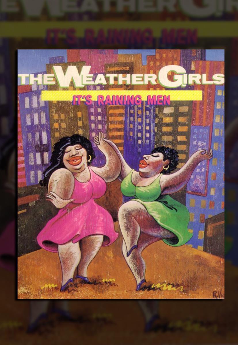 The Weather Girls It S Raining Men 372415416 Large 